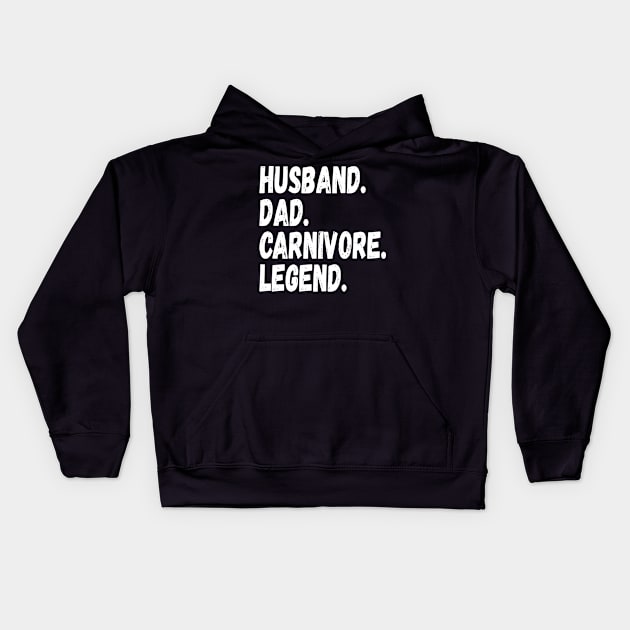 HUSBAND DAD CARNIVORE LEGEND FUNNY MEAT LOVING FATHER GRUNGE Kids Hoodie by CarnivoreMerch